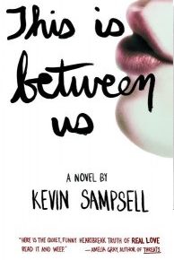 This Is Between Us Kevin Sampsell