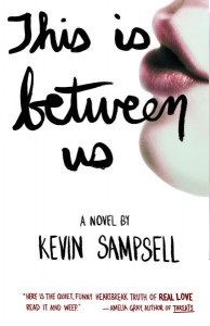 This Is Between Us Kevin Sampsell