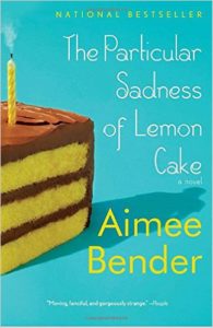 the-particular-sadness-of-lemon-cake-aimee-bender